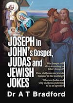 Joseph in John, Judas and Jewish Jokes