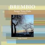 Brembio.Acque Terra Cielo. Il Secondo Libro