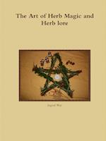 The Art of Herb Magic and Herb lore