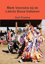 Mark Veenstra Bij de Lakota Sioux Indianen