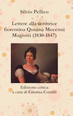 Lettere alla scrittrice fiorentina Quirina Mocenni Magiotti (1830-1847) Edizione critica a cura di Cristina Contilli