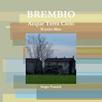 Brembio. Acque Terra Cielo. Il Terzo Libro