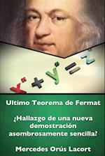 Ultimo Teorema de Fermat - Àhallazgo de Una Nueva Demostraci-N Asombrosamente Sencilla?