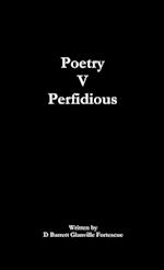 Poetry V Perfidious 