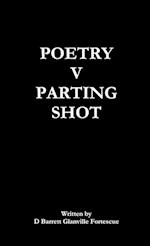 Poetry V Parting Shot 