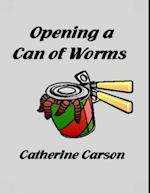 Opening a Can of Worms