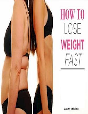 How to Lose Weight Fast in 3 Simple Steps