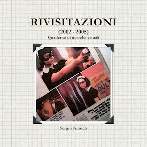 Rivisitazioni (2002 - 2005)