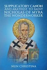 Supplicatory Canon and Akathist to Saint Nicholas  of Myra the Wonderworker