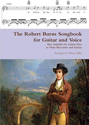 The Robert Burns Songbook for Guitar and Voice