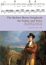 The Robert Burns Songbook for Guitar and Voice