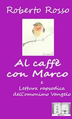 Al Caffè con Marco