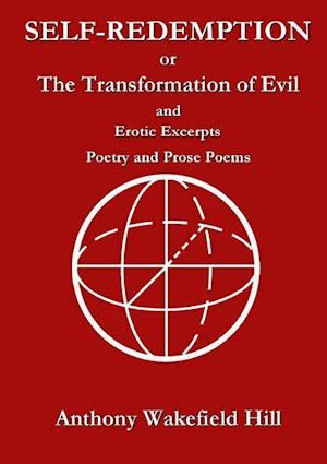 Self-Redemption or The Transformation of Evil