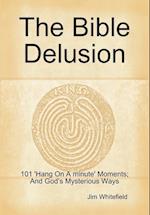 The Bible Delusion