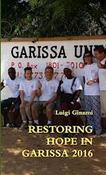 RESTORING HOPE IN GARISSA 2016