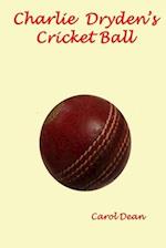 Charlie Drydens Cricket Ball 