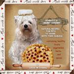 STARLETT'S SECRET KITCHEN ~ NATURAL RECIPES FOR PETS TO SHARE WITH THEIR HUMANS 