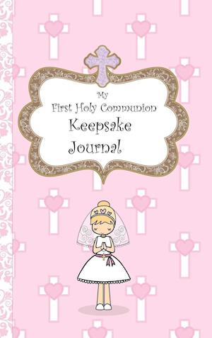 My First Holy Communion Keepsake Journal