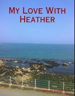 My Love With Heather