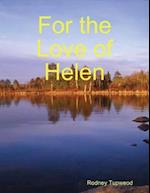 For the Love of Helen