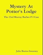 Mystery At Potter's Lodge: The 23rd Murray Barber P I Case