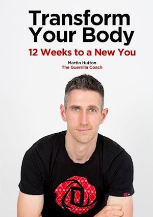 TRANSFORM YOUR BODY