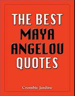 The Best Maya Angelou Quotes