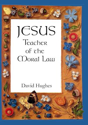 Jesus - teacher of the moral law