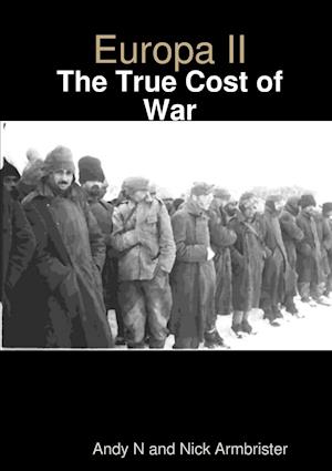 Europa II - The True Cost of War