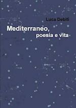 Mediterraneo, Poesia E Vita