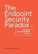 The Endpoint Security Paradox