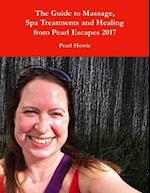 Guide to Massage, Spa Treatments and Healing from Pearl Escapes 2017