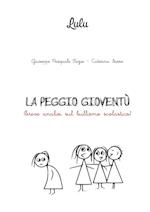 LA PEGGIO GIOVENTU'