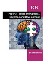 Paper 3 - Issues and Option 1 Cognition and Development 