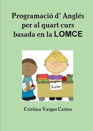 Programació d' Anglès per al quart curs basada en LOMCE