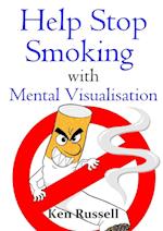 Help Stop Smoking With Mental Visualisation