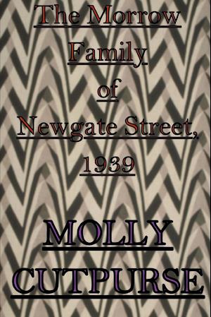 The Morrow Family of Newgate Street, 1939