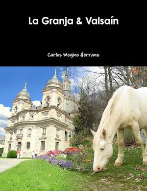 La Granja & Valsaín