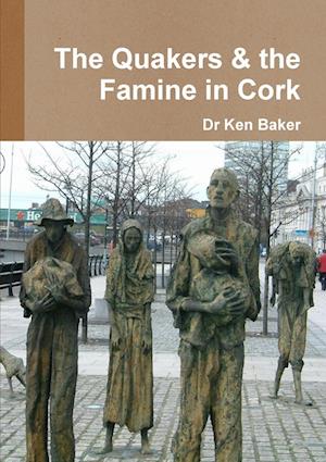 The Quakers and the Famine in West Cork