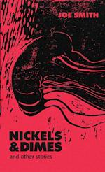 Nickels & Dimes and other stories 