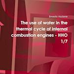 The use of water in the thermal cycle of internal combustion engines - HHO 1/7