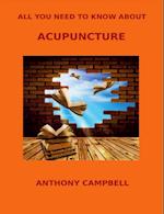 All You Need to Know About Acupuncture