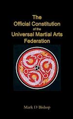 The Official Constitution of the Universal Martial Arts Federation 