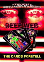 The Deep Web / The Cards Foretell