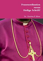 Frauenordination versus Heilige Schrift?