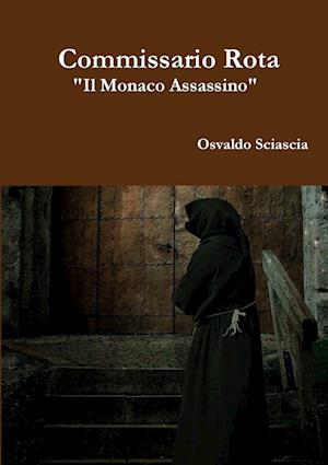 Il Commissario Rota "Il Monaco Assassino