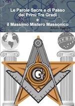 Le Parole Sacre E Di Passo Dei Primi Tre Gradi E Il Massimo Mistero Massonico