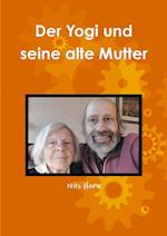 Der Yogi Und Seine Alte Mutter