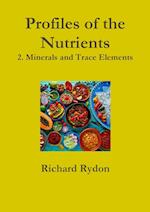 Profiles of the Nutrients-2. Minerals and Trace Elements