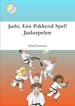 Judo, Een Pakkend Spel! - Judospelen